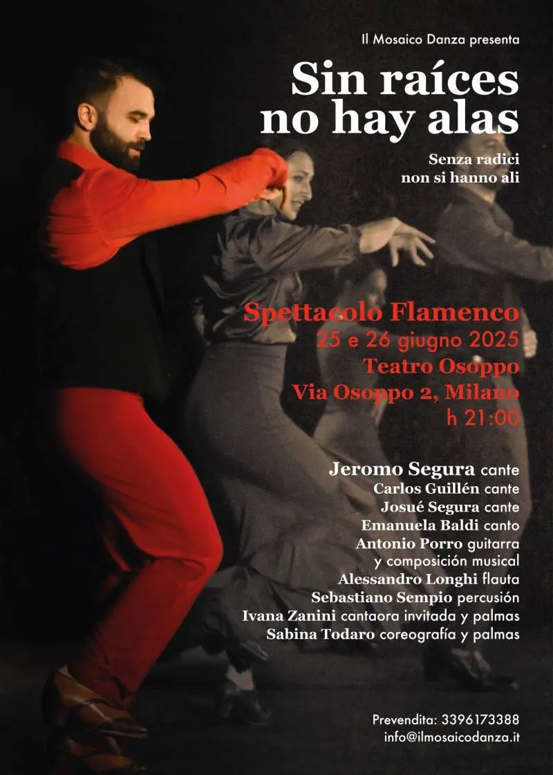 Locandina dello spettacolo di flamenco "Sin raíces no hay alas" con un ballerino e una ballerina in una posa di danza passionale. La grafica include i nomi degli artisti e i dettagli dell'evento: 25-26 giugno 2025 al Teatro Osoppo di Milano